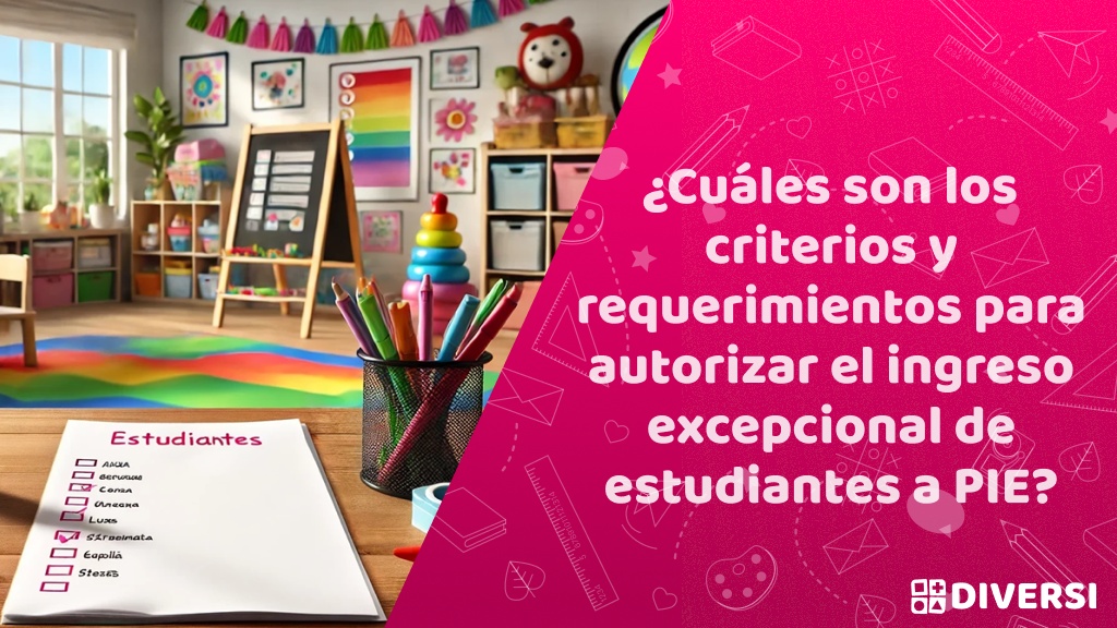¿Cuáles son los criterios y requerimientos para autorizar el ingreso excepcional de estudiantes a PIE?