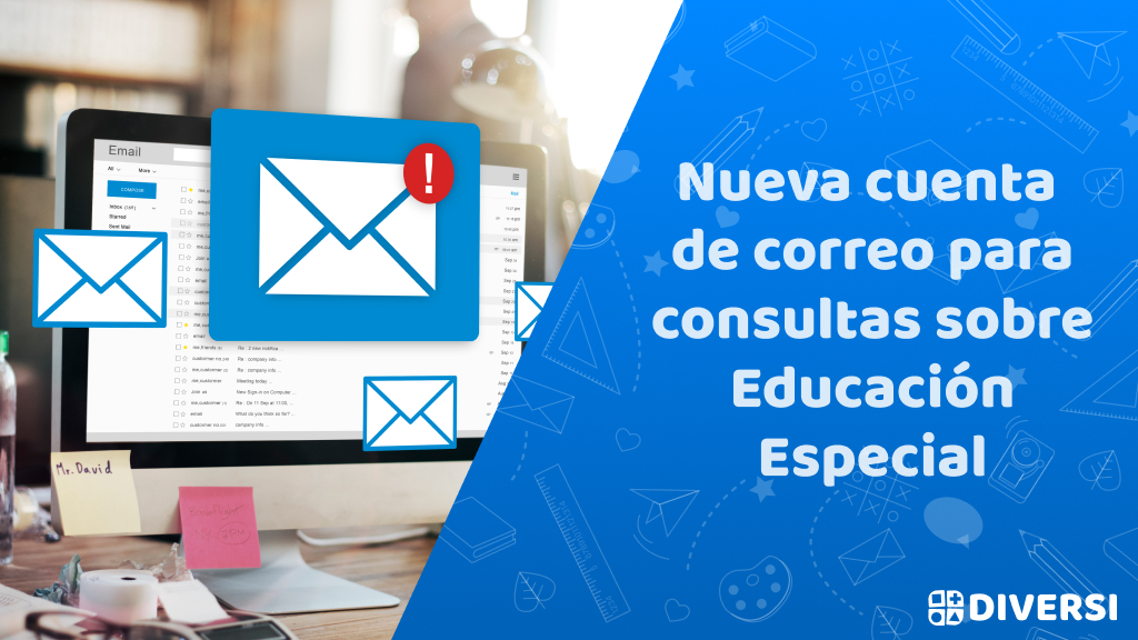 ¡Recuerda! Nueva cuenta de correo para consultas sobre Educación Especial
